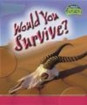 Would You Survive?