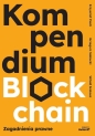 Kompendium blockchain. Zagadnienia prawne - Krzysztof Piech, Grzegorz Sobiecki, Witold Srokosz
