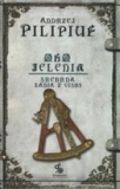 Oko jelenia Srebrna Łania z Visby - Andrzej Pilipiuk