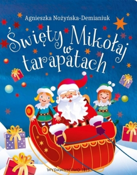 Święty Mikołaj w tarapatach - Agnieszka Nożyńska-Demianiuk