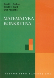 Matematyka konkretna - Knuth Donald E., Patashnik Oren, Graham Ronald L.