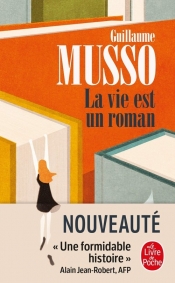 Vie est un roman - Guillaume Musso