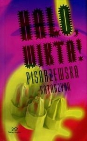 Halo Wikta! - Pisarzewska Katarzyna