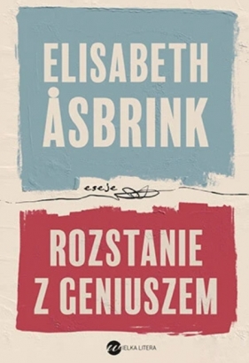 Rozstanie z geniuszem - Asbrink Elisabeth 