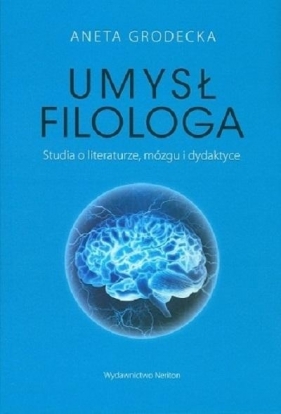 Umysł filologa - Aneta Grodecka