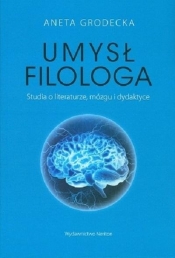 Umysł filologa - Aneta Grodecka