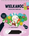 Wielkanoc. Magiczne obrazki. Kolorowanka wodna z zadaniami Opracowanie zbiorowe