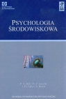 Psychologia środowiskowa Bell P.A., Greene Th.C., Fisher J.D.