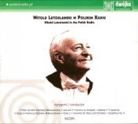 Witold Lutosławski w Polskim Radiu (digipack)