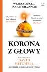 Korona z głowy. Władcy Anglii, jakich nie znacie David Mitchell