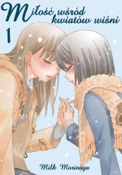 Miłość wśród kwiatów wiśni #1 - Milk Morinaga