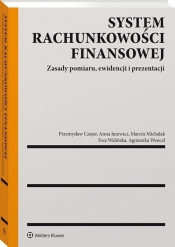 System rachunkowości finansowej - Michalak Marcin, Walińska Ewa