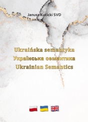 Ukraińska semantyka - Kucicki Janusz