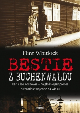 Bestie z Buchenwaldu - Flint Whitlock