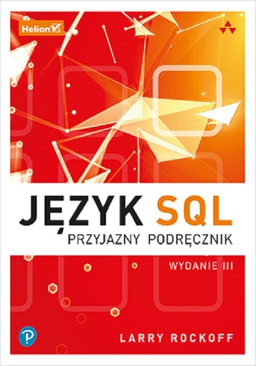 Język SQL. Przyjazny podręcznik