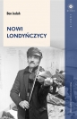Nowi Londyńczycy - Ben Judah
