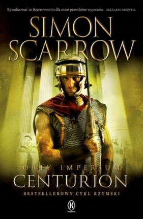 Orły imperium 8. Centurion - Scarrow Simon
