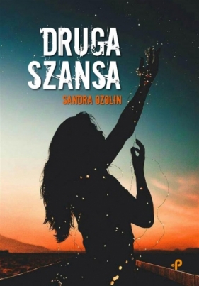 Druga szansa - Sandra Ozolin