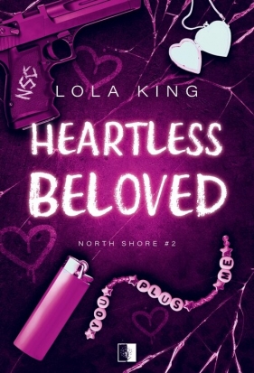 North Shore T.2 Heartless Beloved - Lola King