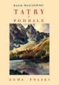 TATRY I PODHALE - Rafał Malczewski
