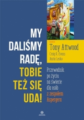 My daliśmy radę, Tobie też się uda! - Attwood Tony