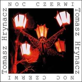 Noc czerwi - Tomasz Hrynacz
