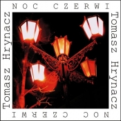 Noc czerwi - Tomasz Hrynacz