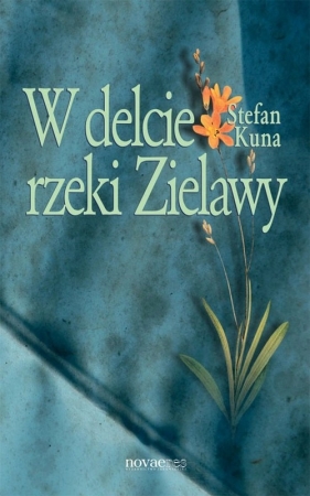 W delcie rzeki Zielawy - Kuna Stefan