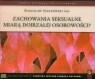 Zachowania seksualne miarą dojrzałej osobowości? Szpakowski Bogusław