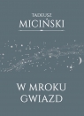 W mroku gwiazd Tadeusz Miciński