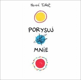 Porysuj mnie - Herve Tullet