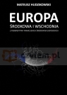 EUROPA ŚRODKOWA I WSCHODNIA Z PERSPEKTYWY FRANCUSKICH ŚRODOWISK EKSPERCKICH Mateusz Hudzikowski