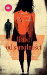 Uciec od samotności Parszewski Maciej