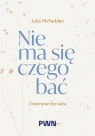 Nie ma się czego bać. Umieranie bez tabu Julie McFadden