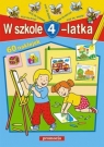W szkole 4-latka Juryta Anna, Langowska Mariola, Szczepaniak Anna