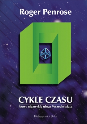 Cykle czasu - Roger Penrose