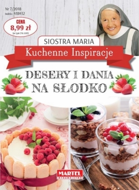 Kuchenne Inspiracje. Desery i dania na słodko - Siostra Maria