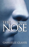The Nose A Profile of Sex, Beauty, and Survival Glaser Gabrielle