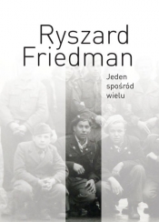 Jeden spośród wielu - Friedman Ryszard