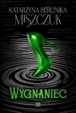 Wygnaniec - Katarzyna Berenika Miszczuk