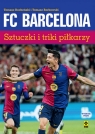  FC Barcelona. Sztuczki i triki piłkarzy