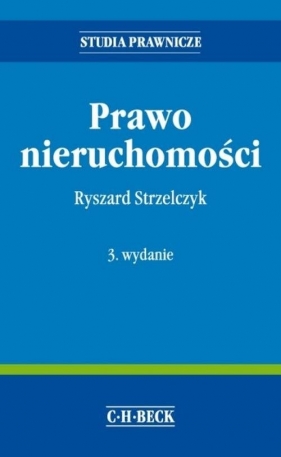 Prawo nieruchomości - Strzelczyk Ryszard<br />