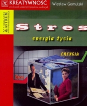 Stres- energia życia - Opracowanie zbiorowe
