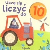 Uczę się liczyć do 10. Pojazdy - Opracowanie zbiorowe