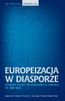 Europeizacja w diasporze Studenci polscy na uczelniach w Londynie po 2004 Andrejuk Katarzyna