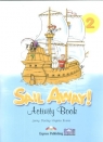 Sail Away 2 Activity Book Szkoła podstawowa Dooley Jenny, Evans Virginia