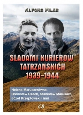 Śladami kurierów tatrzańskich 1939-1944 - Filar Alfons