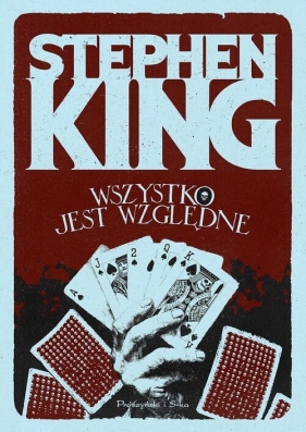 Wszystko jest względne. 14 mrocznych opowieści - Stephen King