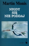  Nigdy się nie poddaj