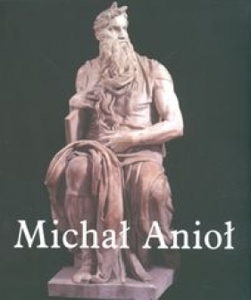 Michał Anioł - Muntz Eugene